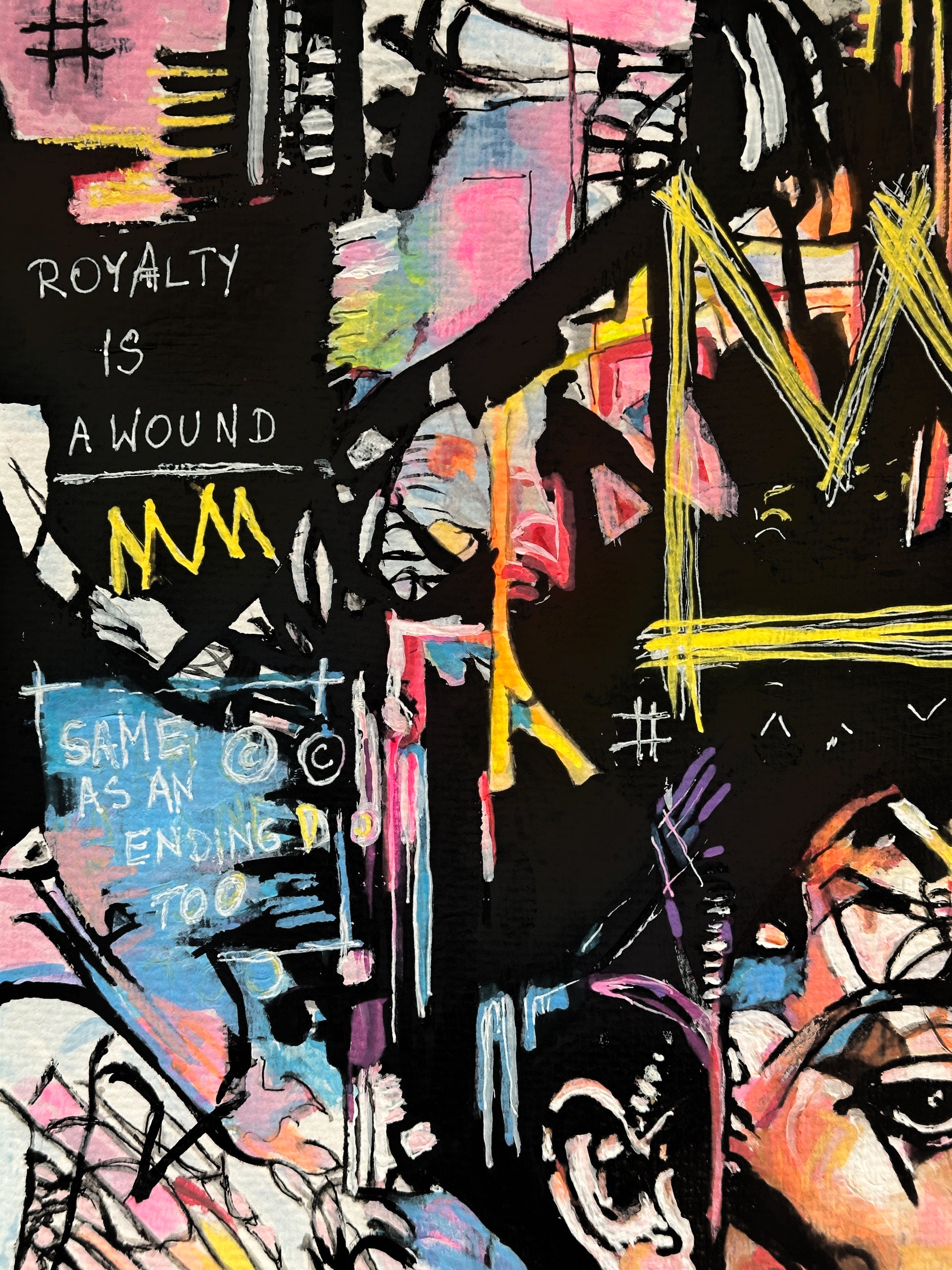 A colorful abstract graffiti-style artwork with layered black, pink, yellow, blue, and white brushstrokes, text fragments including 'ROYALTY IS A WOUND' and 'SAME AS AN ENDING TOO,' plus a stylized face in the lower right corner.